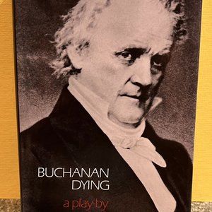 JOHN UPDIKE Buchanan Dying: A Play—1974 Andre Deutsch Hardcover—1st Ed.  Signed!